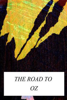 The Road to Oz - L. Frank Baum