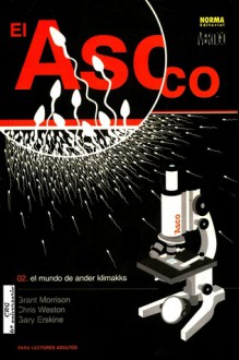 El Asco: El mundo de Ander Klimakks - Grant Morrison, Chris Weston, Gary Erskine, Matt Hollingsworth