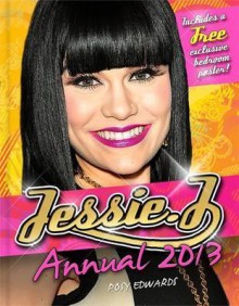 Jessie J Annual 2013 - Posy Edwards