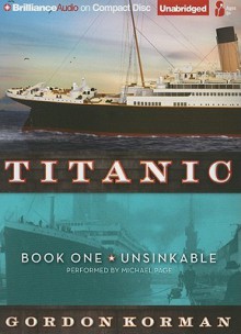 Unsinkable (Titanic: Book One) - Gordon Korman