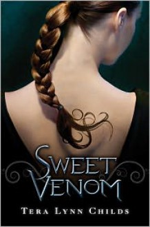 Sweet Venom - Tera Lynn Childs