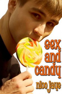 Sex and Candy - Nico Jaye