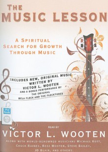 The Music Lesson: A Spiritual Search for Growth Through Music - Victor L. Wooten