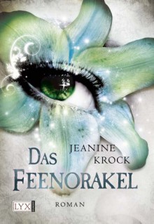 Das Feenorakel (Licht & Schatten, #4) - Jeanine Krock