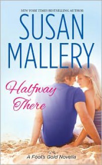 Halfway There - Susan Mallery