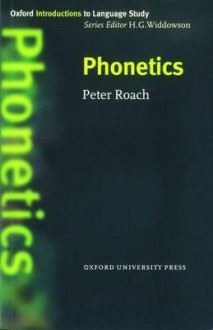 Phonetics - Peter Roach, H.G. Widdowson