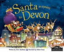 Santa Is Coming to Devon - Steve Smallman