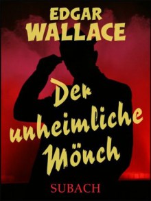 Der unheimliche Mönch - Eckhard Henkel, Edgar Wallace, Hans Herdegen