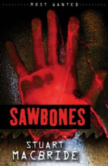 Sawbones - Stuart MacBride