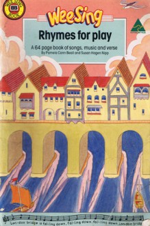 Wee Sing: Rhymes for play - Pamela Conn Beall, Susan Hagen Nipp, Nancy Klein