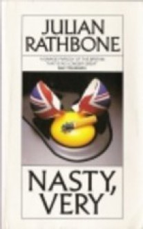 Nasty, Very - Julian Rathbone