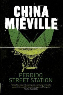 Perdido Street Station - China Mieville