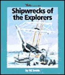 Shipwrecks of the Explorers - KC Smith, Franklin Watts