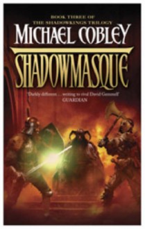 Shadowmasque - Michael Cobley