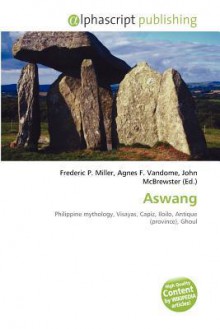 Aswang - Agnes F. Vandome, John McBrewster, Sam B Miller II