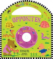 Wee Sing & Learn Opposites - Pamela Conn Beall, Susan Hagen Nipp