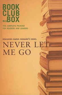 Bookclub-In-A-Box Discusses Never Let Me Go by Kazuo Ishiguro - Marilyn Herbert