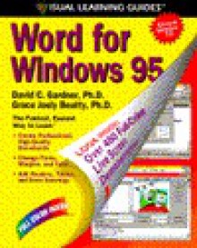 Word for Windows 95: The Visual Learning Guide - David C. Gardner, Grace Joely Beatty