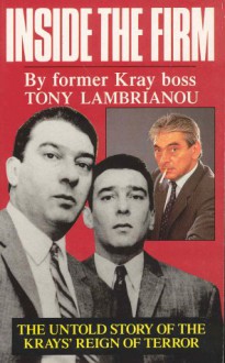 Inside the Firm: The Untold Story of the Krays' Reign of Terror - CAROL CLERK' 'TONY LAMBRIANOU