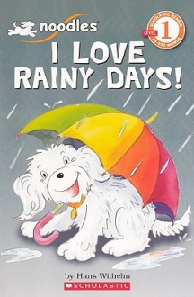 I Love Rainy Days! - Hans Wilhelm