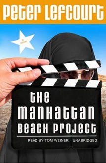 The Manhattan Beach Project (Audio) - Peter Lefcourt, Tom Weiner