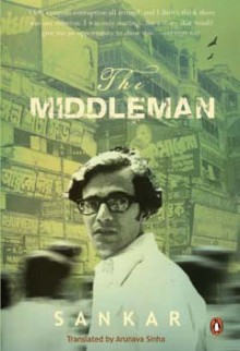 The Middleman - Sankar, Arunava Sinha