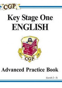 English: Key Stage One: Advanced Practice Book: Levels 2-3 - Richard Parsons