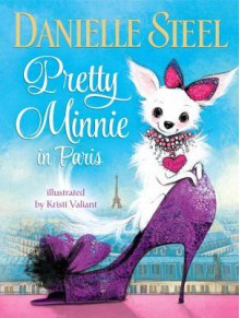 Pretty Minnie in Paris - Danielle Steel