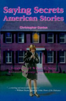 Saying Secrets: American Stories - Christopher Conlon, George Clayton Johnson, William F. Nolan