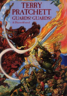 Guards! Guards! - Terry Pratchett