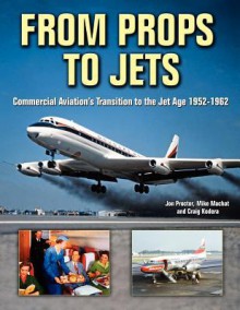 From Props to Jets - Jon Proctor, Mike Machat, Craig Kodera