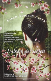 L'albero dei segreti - Sarah Addison Allen