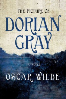 The Picture of Dorian Gray - Oscar Wilde