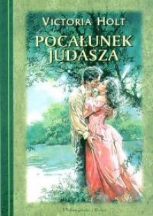 Pocałunek Judasza - Victoria Holt