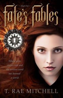 Fate's Fables (Fate's Journey #1) - T. Rae Mitchell