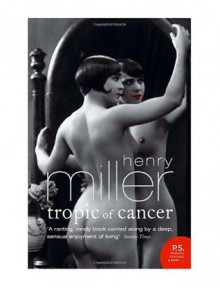 Tropic of Cancer - Henry Miller