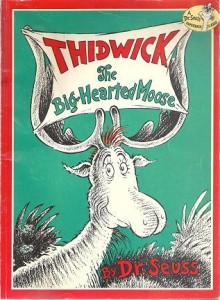 Thidwick, the Big-Hearted Moose (Dr. Seuss Paperback Classics Series) - Dr. Seuss