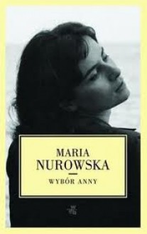 Wybór Anny - Maria Nurowska