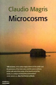 Microcosms - Claudio Magris