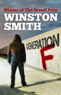 Generation F - Winston T. Smith