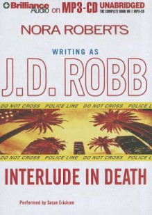 Interlude in Death (In Death, #12.5) - J.D. Robb, Susan Ericksen