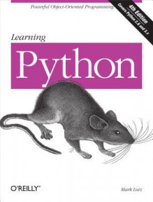 Learning Python: Powerful Object-Oriented Programming - Mark Lutz