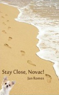 Stay Close, Novac! - Jan Romes