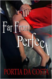 Far From Perfect - Portia Da Costa