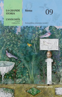 Roma - Storia economica, politica e sociale 1 - Umberto Eco