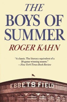 The Boys of Summer - Roger Kahn