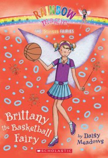 Brittany the Basketball Fairy (Sports Fairies #4) - Daisy Meadows