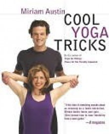 Cool Yoga Tricks - Miriam Austin