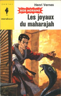 Les joyaux du maharajah - Henri Vernes, Pierre Joubert