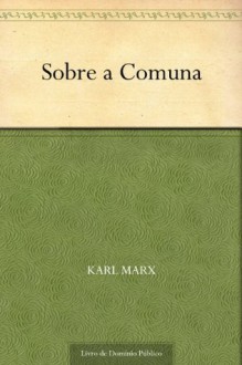 Sobre a Comuna - Karl Marx, UTL